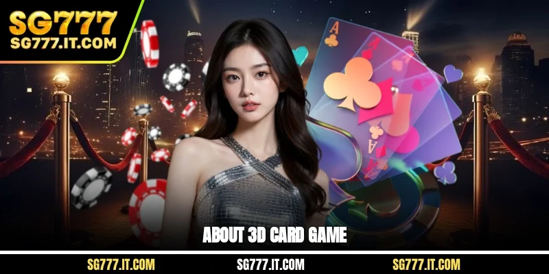 About 3D card game