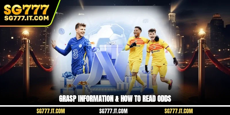 Grasp information & how to read odds