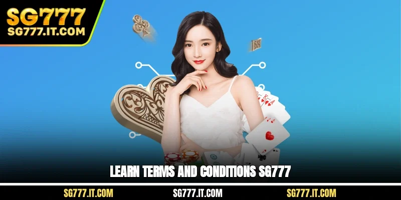 Learn terms and conditions SG777
