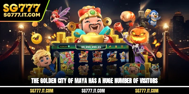 The Golden City of Maya has a huge number of visitors.